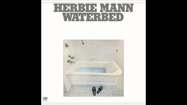 Herbie Mann - Waterbed