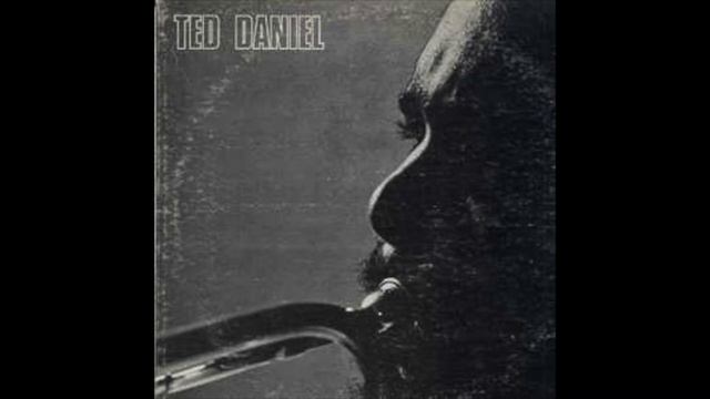 Ted Daniel - Ted Daniel Sextet (Full Album)