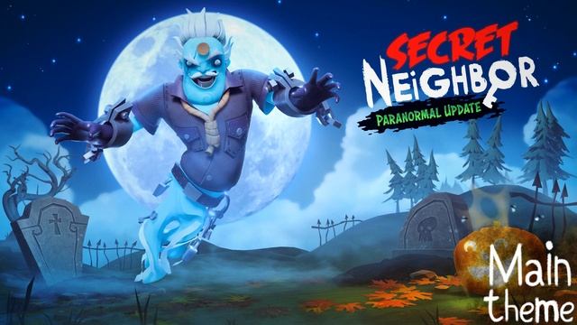 SECRET NEIGHBOR OST | MAIN THEME (PARANORMAL UPDATE)