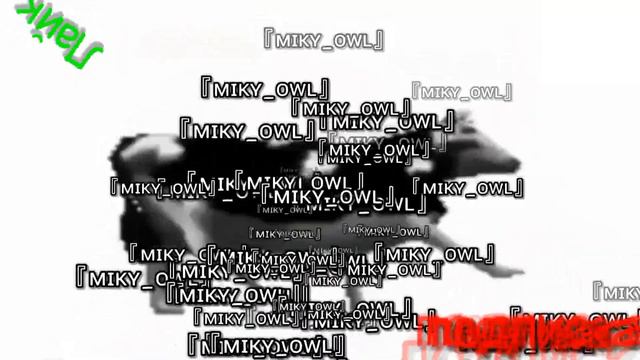 Интро для 『ᴍɪᴋʏ_ᴏᴡʟ』 (Нормальные видео будут :_D)
