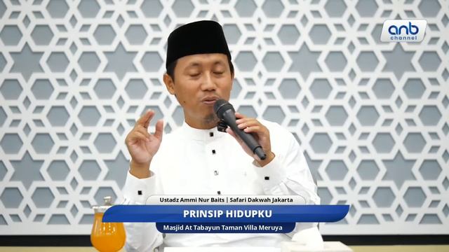 Prinsip Hidupku | Ustadz Ammi Nur Baits