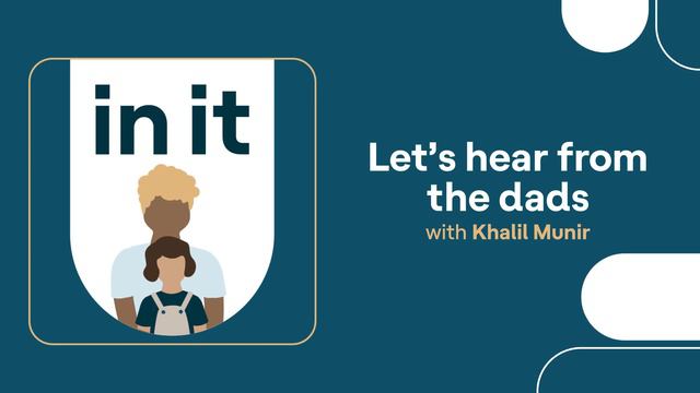 In It | Let's hear from the dads