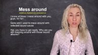 MESS AROUND - минута английского (лексика и английский на слух) Урок 586