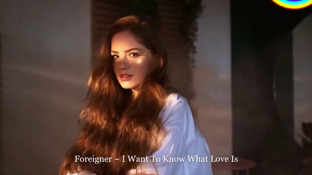 Foreigner ~ I Want To Know What Love Is