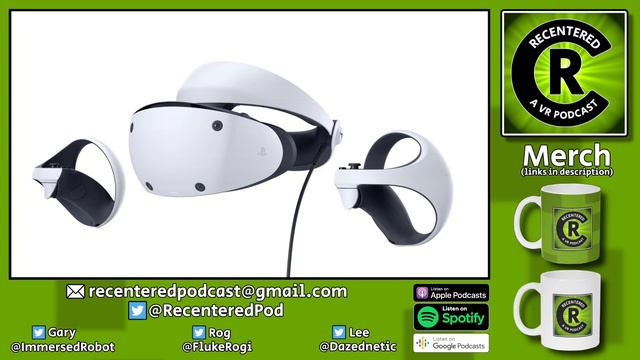 Hands-On PS VR2 Impressions // Bigscreen BEYOND // The Cabin // RECENTERED Episode [14]