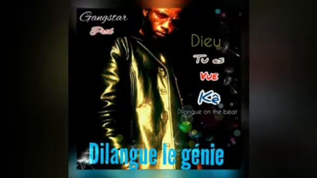 Dilangue le génie ( AUDIO OFFICIEL ) DIEU TU AS VUE KÊ