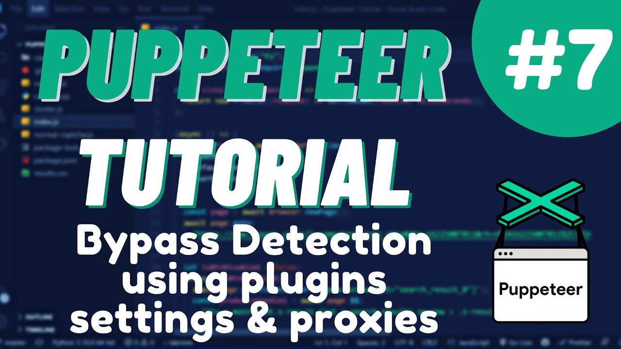 Урок №7 Nodejs Puppeteer - Обход обнаружения с помощью плагинов, настроек и прокси-серверов