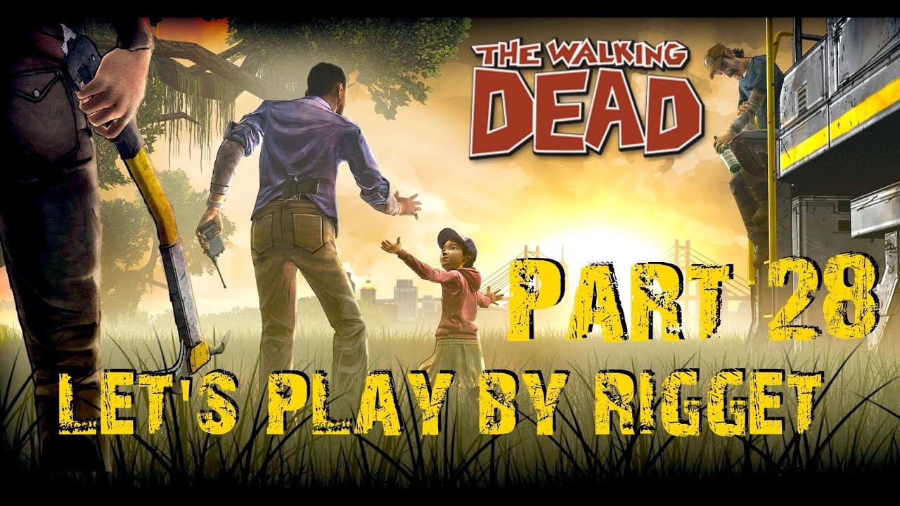 Walking Dead Let's Play Часть 28 "Неожиданные похороны"