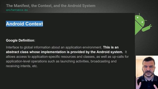 The Android Context, the Manifest, and the Android System