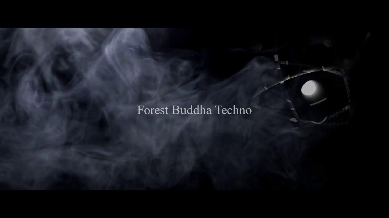 Forest Buddha Techno