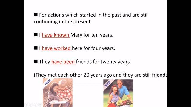 PRESENT PERFECT TENSE (FOR-SINCE-HOW LONG-TIME EXPRESSIONS)