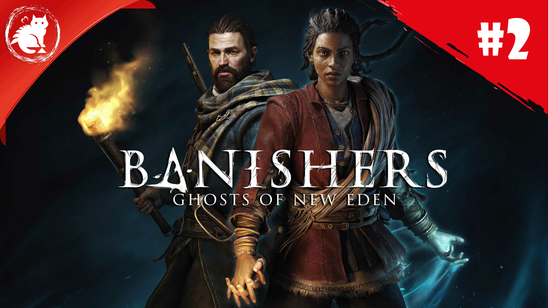 ★ Banishers: Ghosts of New Eden ★ - [#2] - Выбор