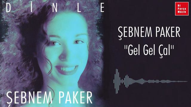 Levent Çoker - Gel Gel Çal  (Yorumcu: Şebnem Paker) - (Official Audio) | Stereo • 1080P FULL HD