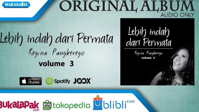 Lebih Indah Dari Permata - Regina Pangkerego (Audio full album)