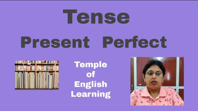 Tense: Present Perfect #2 || Temple Of English Learning