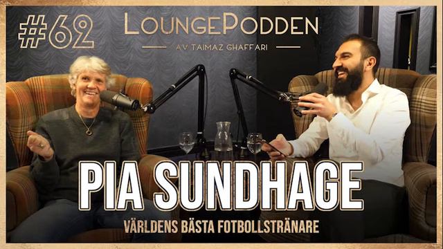 PIA SUNDHAGE, Världens bästa fotbollstränare - #62 LOUNGEPODDEN