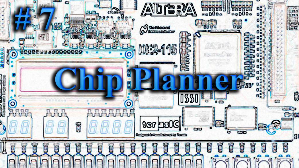 Quartus - использование Chip Planner