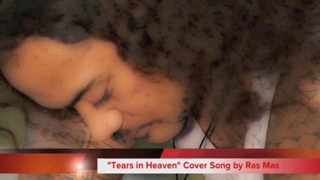 "Tears in Heaven" Ras Mas Cover Song/ Official
