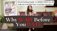 EVERY SINGLE WOMAN NEEDS THIS/Why WAIT Before You DATE