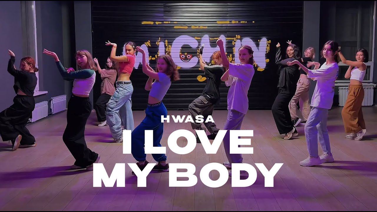 I Love My Body — 화사 (HWASA) | K-POP Girl's Random [MICHIN dance studio]