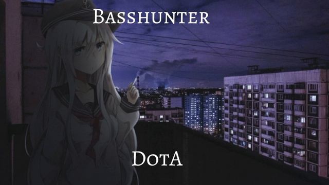 Busshunter-dota (music video). 
well x3 song