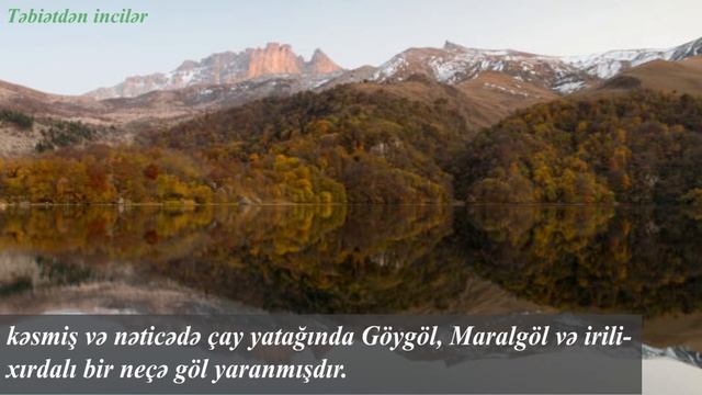 Kəpəz dağı - Göygölün incisi haqqında maraqlı faktlar