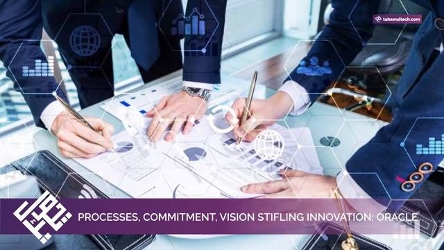 Processes commitment lack of vision stifling innovation: Oracle