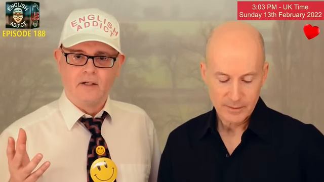 💘 'LOVE is BLIND' 💋 / English Addict LIVE chat & Learning / Sun 13th FEBRUARY 2022 - with Mr Duncan
