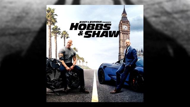 Fast & Furious Presents Hobbs & Shaw Ending Credits Soundtrack