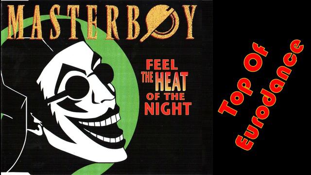 Masterboy - Feel The Heat Of The Night (Free & Independent Mix)