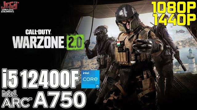 Call of Duty: Warzone 2.0 | i5 12400F + ARC A750 | 1080p, 1440p benchmarks!