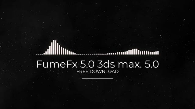 FumeFx 5.0 3ds max. 5.0 FULL