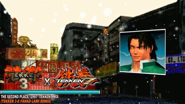 The Second Place, 1997 -Tekken7 Mix- (Tekken 3 x Fahad Lami Remix)