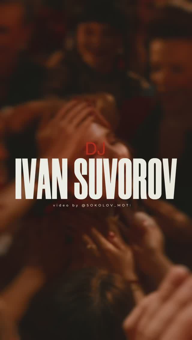 Dj I.SUVOROV showreel