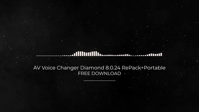 AV Voice Changer Diamond 8.0.24 RePack+Portable FULL