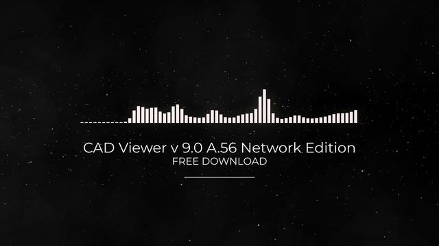 CAD Viewer v 9.0 A.56 Network Edition FULL