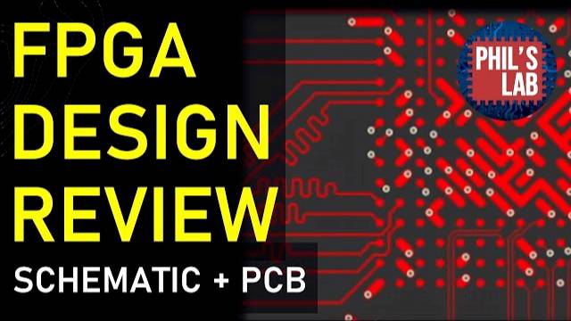 FPGA PCB Design Review - Phil's Lab #85