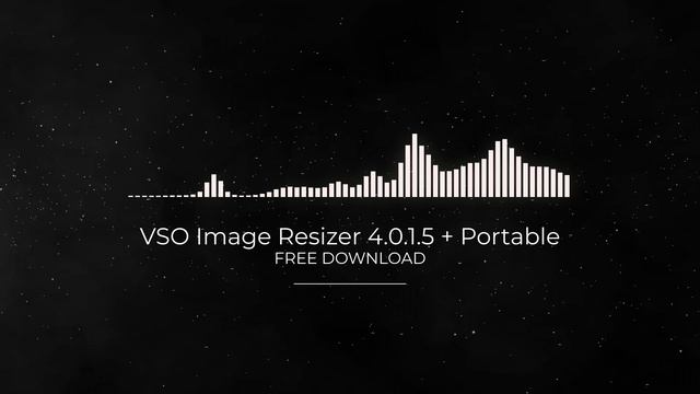 VSO Image Resizer 4.0.1.5 + Portable FULL