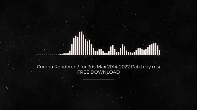 Corona Renderer 7 for 3ds Max 2014-2022 Patch by msi FULL