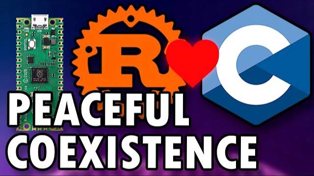 Don't Worry, C and Rust Can FINALLY Coexist (Here's How) | Embedded Rust and C on the RP2040 Pi Pico