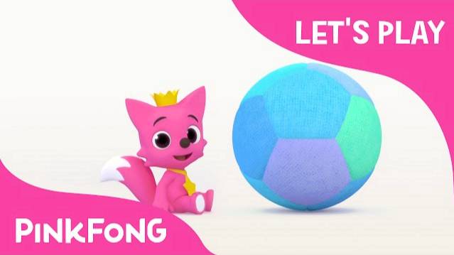 Playing With a Ball! | Let's Play With PINKFONG | PINKFONG Songs for Children