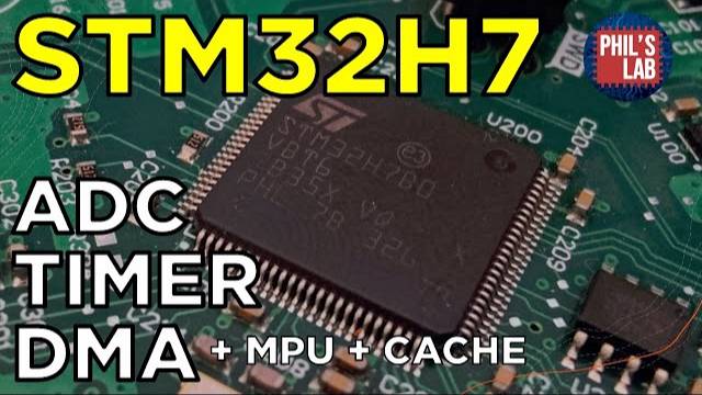 STM32H7 ADC + DMA + Timer Firmware Tutorial - Phil's Lab #138