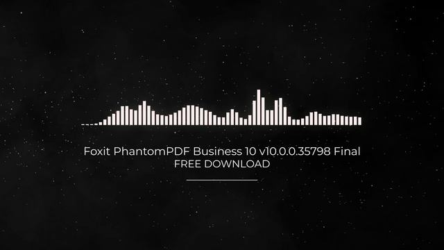 Foxit PhantomPDF Business 10 v10.0.0.35798 Final FULL