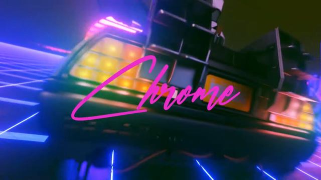 CHROME  🌌  -   Synthwave ⧸ Electric