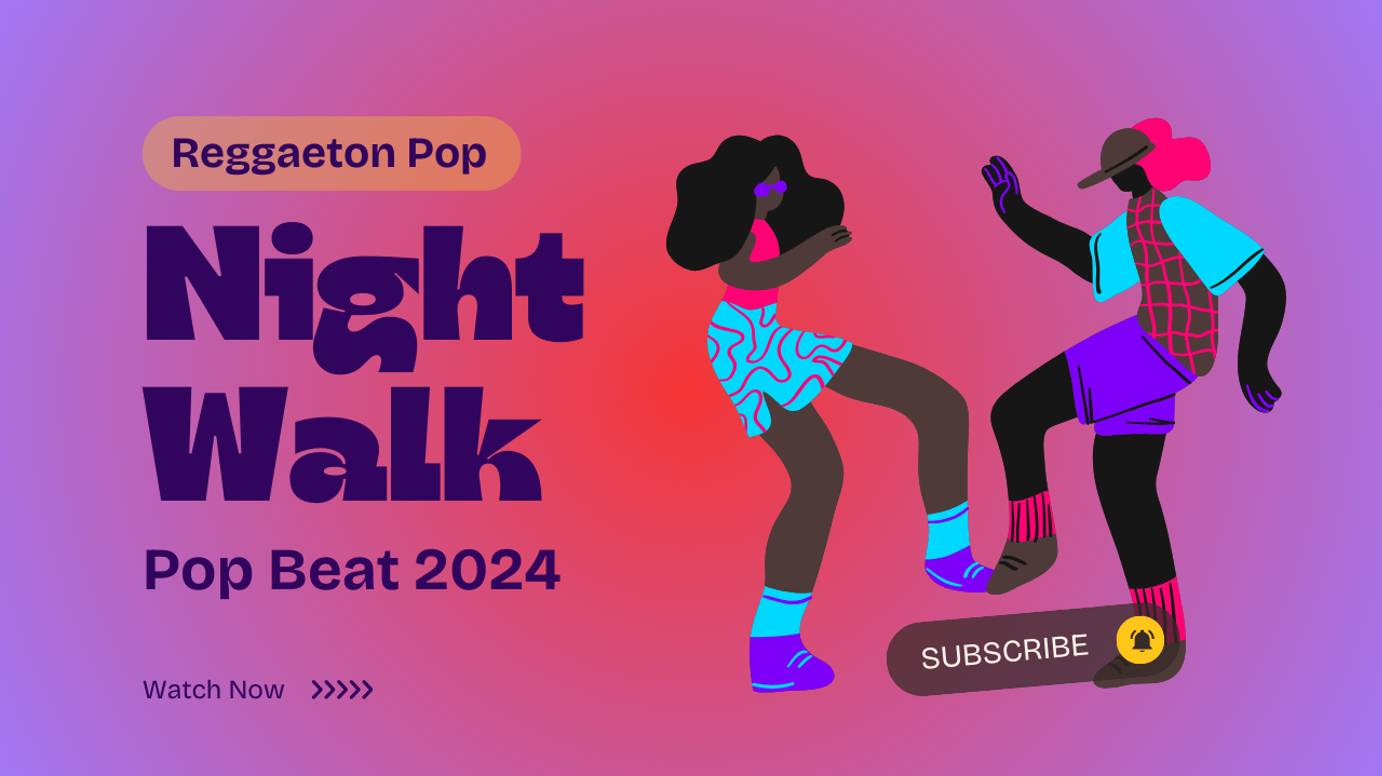 Reggaeton_Pop_Night_Walk