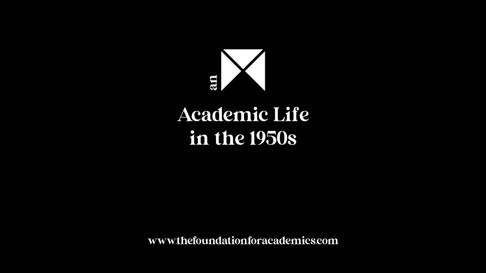 Academic life in the 1950s