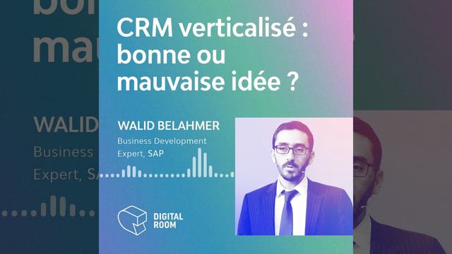 CRM verticalisé : bonne ou mauvaise idée ?