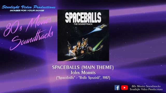 Spaceballs (Main Theme) - John Morris ("Spaceballs", 1987)