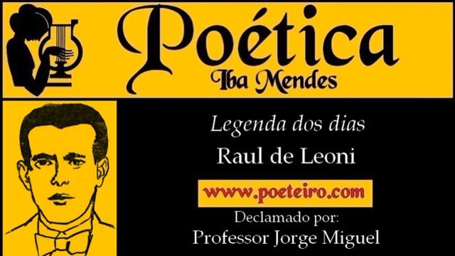 Legenda dos dias (Poema), de Raul de Leoni