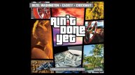 Checkmait - Ain't Done Yet (Feat. Dezel Washington & Caskey)